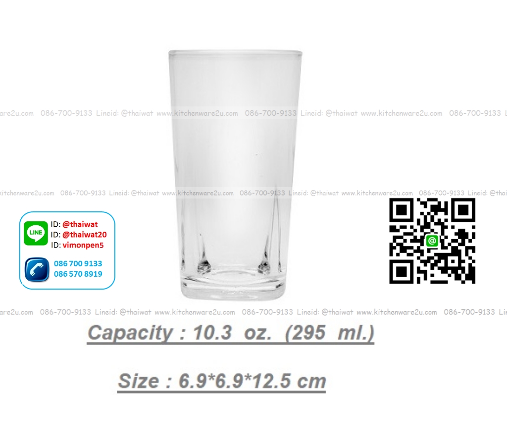 P11354 แก้วใส 10.3 Oz. (295 มิล) (6.9*6.9*12.5 cm) No.100410 ราคาส่งต่อ 1 ลัง : 72 ใบ : 1080 บต่อลัง